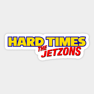 Hard Times by The Jetzons (Sonic 3) Sticker